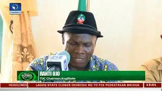 Organised Labour In Kogi Begins Indefinite Strike