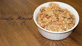 Homemade Vanilla Almond Granola Recipe