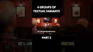 4 groups of biblical textual variants (Part 2) #bible #biblehistory #apologetics #textualcriticism