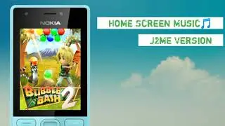 Bubble Bash 2 Home Screen Music || J2me Version || J2me Sounds