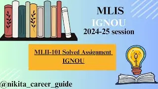 MLII-101 Solved Assignment | July 2024-January 2025 | Ignou assignment solution | MLIS