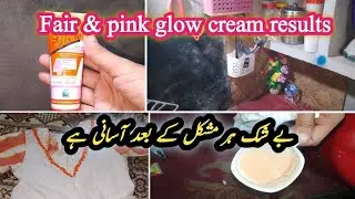 Fair & pink glow cream|| daily routine vlog|| family vlog