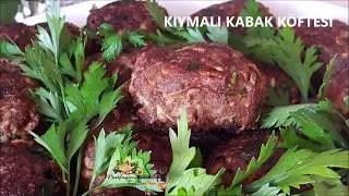 Kıymalı Kabak Köftesi l Mutfağımdan Nefis Tarifler