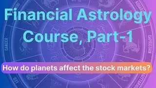 Financial Astrology Bascis Part-1 | Financial astrology course