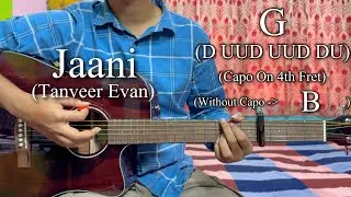 Jaani | Tanveer Evan | Easy Guitar Chords Lesson+Cover, Strumming Pattern, Progressions...