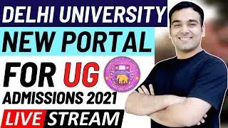DELHI University NEW Portal 2021🔥| DU Admissions Process | Live Doubt Solving