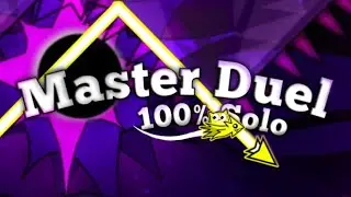 😎[SOLO] Master Duel 100% by Zilenox (Extreme 2 Players) Ola (Geometry Dash)