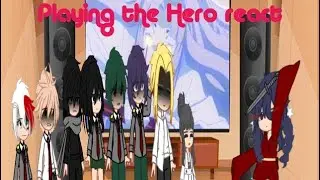 Playing the Hero react||Bsd x Mha|| ||W.I.P.|| credits in description||