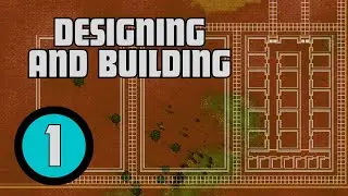 The FIRST STEPS towards an AMAZING prison! | Prison Architect EP 1