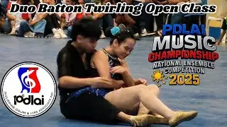 Duo Batton Twirling Open Class | PDLAI Music Championship 2025