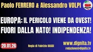 EUROPA: IL PERICOLO VIENE DA OVEST! FUORI DALLA NATO! INDIPENDENZA!