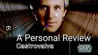 #doctorwho Castrovalva. A Personal Review 