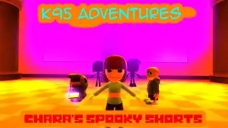 K95 Adventures: Chara's Spooky Shorts 1 Remastered (Sans and The Cursed DVD Remastered)