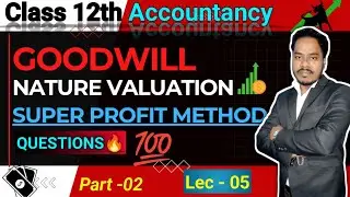CLASS 12TH //SUPER PROFIT METHOD// QUESTIONS🔥🔥#class12thcommerce#class12thaccountancy#importantques