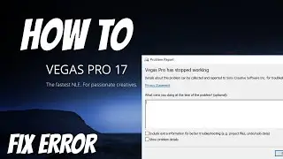 🔧How to fix Vegas pro Startup Error 2020
