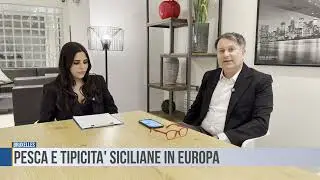Bruxelles: pesca e tipicit&agrave; siciliane in Europa