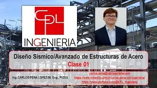 Diseño Sísmico/Avanzado de Estructuras de Acero - Clase 01
