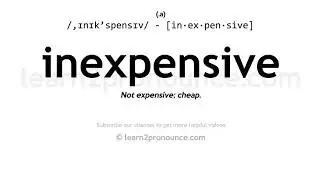 Pronunciation of Inexpensive | Definition of Inexpensive