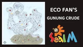 ECO FAN'S MAP GUNUNG CRUDE | SEAL MOBILE TAIWAN | INDOPRIDE #sealmobile