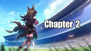 Little Big Ambition - Ch.2【Main Story - Rice Shower】| Umamusume