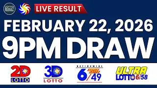 LIVE 9PM PCSO LOTTO RESULTS TODAY FEBRUARY 22, 2026 | SWERTRES EZ2