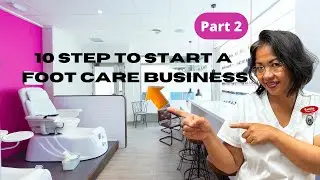 How to start a foot care business- part 2