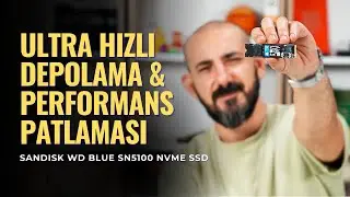 Yeni Nesil Yaratıcı İş Akışlarında Hızın Tanımı Değişiyor | Sandisk WD Blue SN5100 NVMe SSD İnceleme