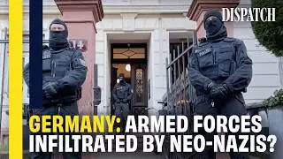 Europe's Far Right: How Neo-Nazis Have Infiltrated German Armed Forces | DISPATCH | HD Documentary