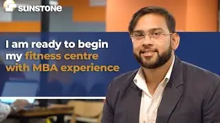Ajay Shares His Management Journey | Success Stories | Sunstone