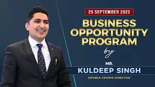 Business Opportunity Presentation | Mr. Kuldeep Singh (Double Crown Director)