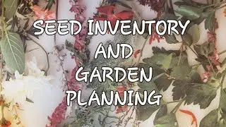 Time for seed inventory,  And Garden layouts! Does it help??