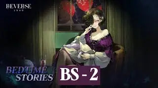 [Reverse: 1999] Bedtime Story | Character Story - Tuesday | BS 2 | Story and Gameplay