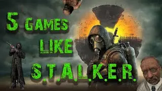 5 Games Like S.T.A.L.K.E.R.