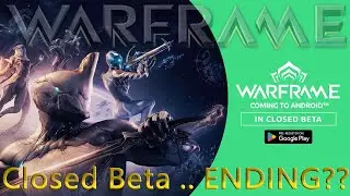 Закрытое бета-тестирование Warframe для Android завершается!