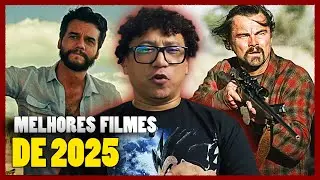 Os 10 Melhores Filmes de 2025 – Do Pior ao Melhor! 🎥🔥