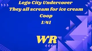 They all sream for ice cream 1:41 Coop Story WR (Story no BB)