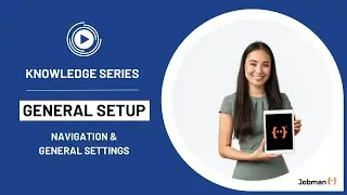 1.0 Navigation & General Settings in Jobman
