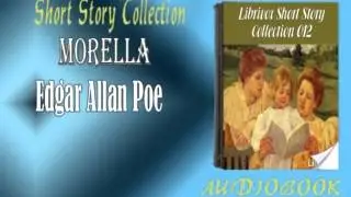 Morella Edgar Allan Poe Audiobook Short Story