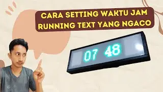 Cara Koreksi Waktu Jam Panel Running Text