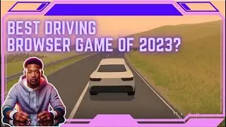 BEST DRIVING BROWSER GAME?