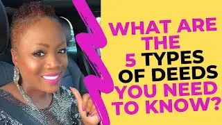 What are the 5 Types of Deeds you need to know investing in real estate || Jackie Jackson