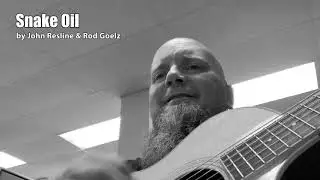 Songwriting 101: Protest Songs - Snake Oil (Resline/Goelz)