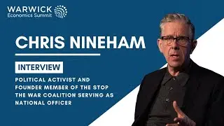 Chris Nineham | Warwick Economics Summit