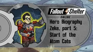 Fallout Shelter Online: Zeke, Start of the Atom Cats