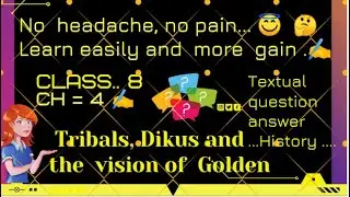 Chapter 4 Tribals, Dikus and The Vision of a Golden Age (History)  NCERT question answer Class 8.