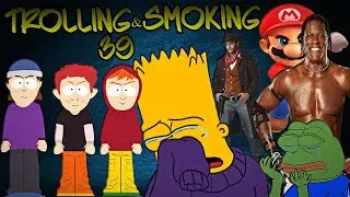 TROLLING & SMOKING 39 [HD]