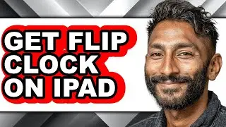 How to Get Flip Clock on Ipad (full Guide)