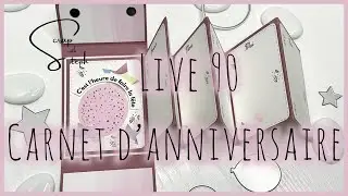 [Live 90] Carnet d'anniversaire | Scrap with Steph