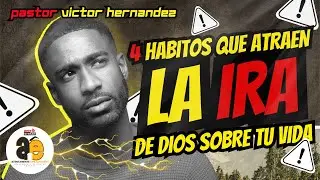 Deja de hacer estas 4 cosas! Estan causando la IRA de Dios sobre tu vida! | Pastor Victor Hernandez