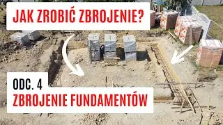 Budowa odc. 4 - Zbroimy fundamenty, jak wykonać zbrojenie fundamentów ?